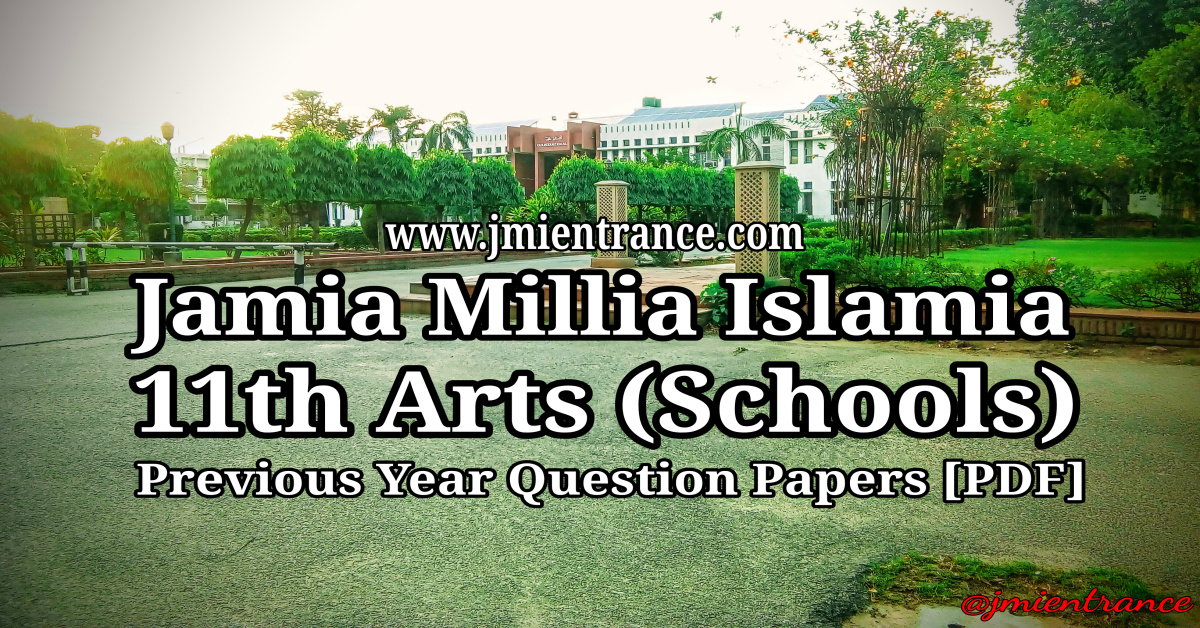 jamia-11th-arts-last-10-years-entrance-question-papers