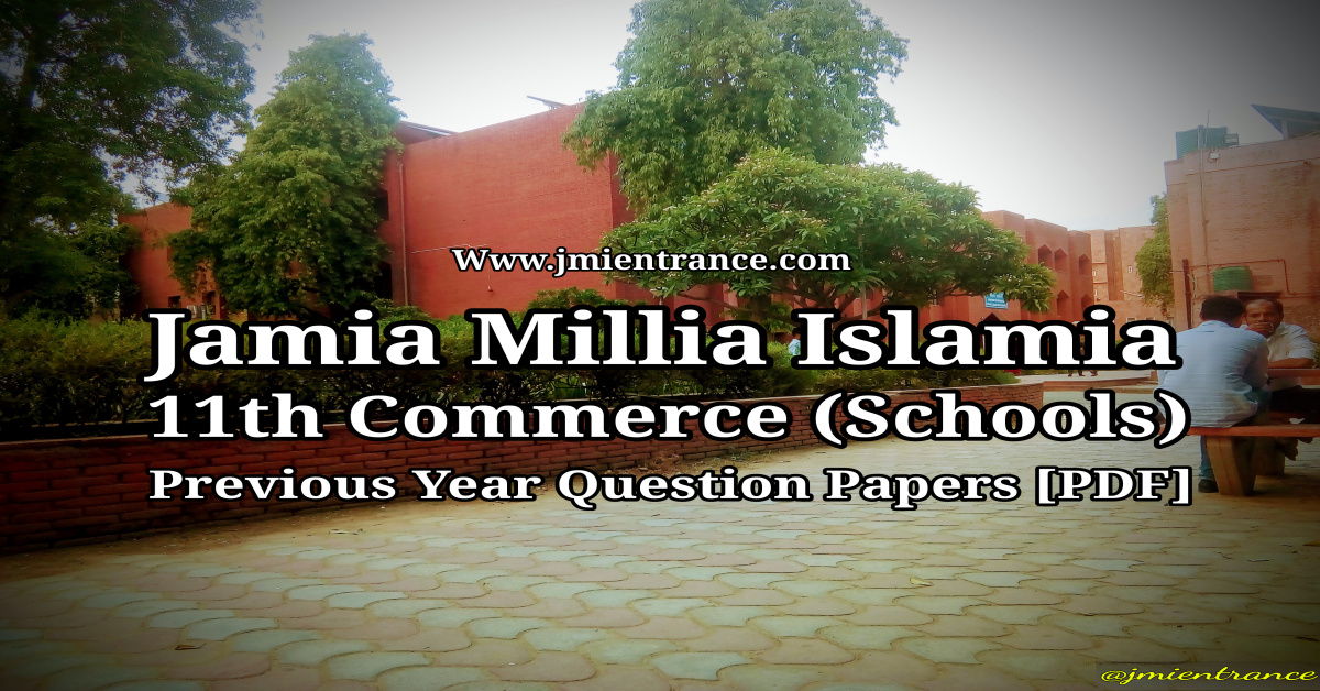 jamia-11th-commerce-last-10-years-entrance-question-papers-jmientrance-free-download